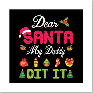 Dear Santa My Daddy Did It Merry Christmas Xmas Noel Day Posters and Art